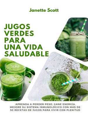 cover image of Jugos Verdes Para una Vida Saludable